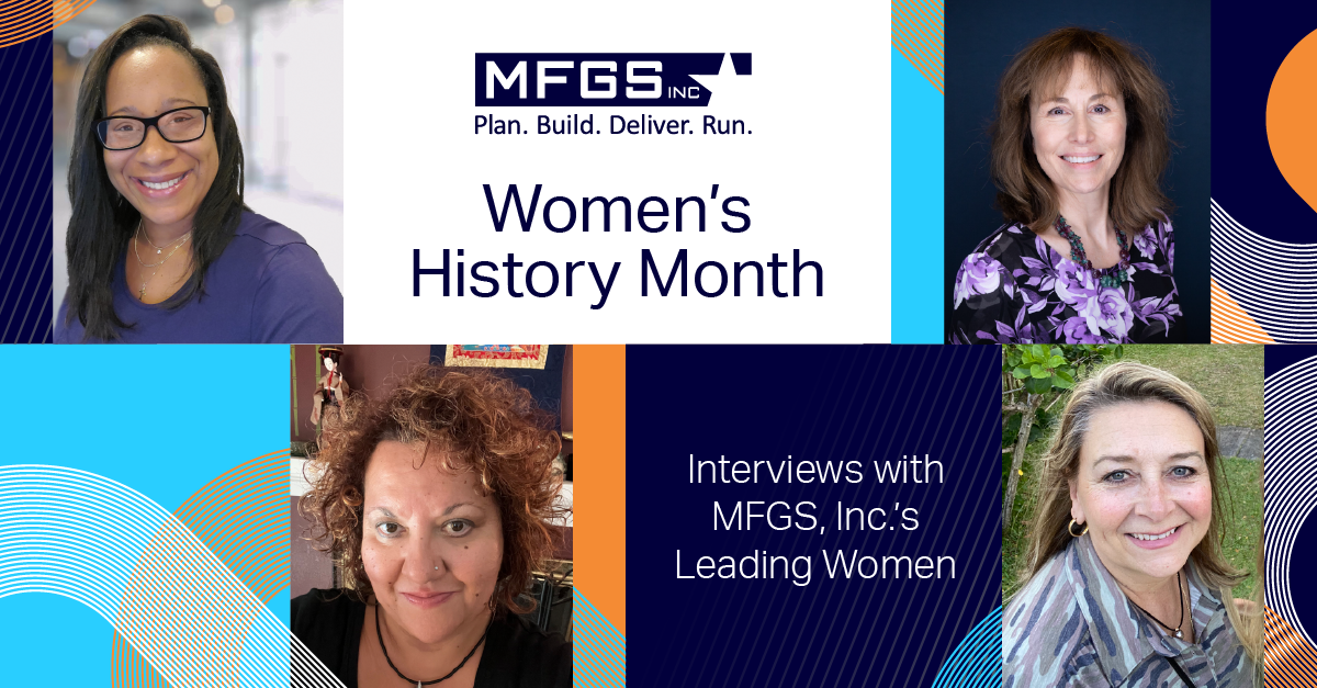 Women in Tech: Interviews with MFGS, Inc.’s Female Leaders